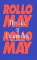 The Art of Counseling - Rollo May