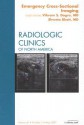 Emergency Cross Sectional Imaging, An Issue of Radiologic Clinics (The Clinics: Radiology) - Vikram S. Dogra