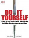 Do It Yourself Home Improvement: Step by Step Guide to Home Improvement - Julian Cassell, Peter Parham, Peter Powhan