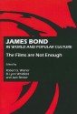 James Bond in World and Popular Culture: The Films Are Not Enough - Robert Weiner, B. Lynn Whitfield, Jack Becker