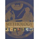 Mythology: Myths, Legends, & Fantasies - Janet G. Parker, Julie Stanton, Helen Bateman, Jody Lee