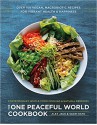 The One Peaceful World Cookbook: Over 150 Vegan, Macrobiotic Recipes for Vibrant Health and Happiness - Sachi Kato, Alex Jack