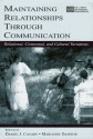 Maintaining Relationships Through Communication: Relational, Contextual, and Cultural Variations (LEA's Series on Personal Relationships) - Daniel J. Canary, Marianne Dainton