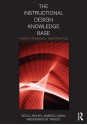 The Instructional Design Knowledge Base: Theory, Research, and Practice - Rita C. Richey, James D. Klein, Monica W. Tracey