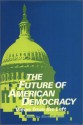 The Future Of American Democracy: Views From The Left - Mark E. Kann