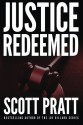 Justice Redeemed - Scott Pratt