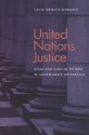 United Nations Justice: Legal and Judicial Reform in Governance Operations - Calin Trenkov-Wermuth