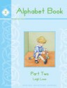 Alphabet Book: Part Two - Leigh Lowe, Starr Steinbach, Karah J. Force