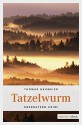 Tatzelwurm (Oberbayern Krimi) - Thomas Neumeier