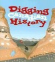 Digging Canadian History - Rebecca L. Grambo