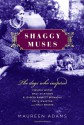 Shaggy Muses: The Dogs Who Inspired Virginia Woolf, Emily Dickinson, Elizabeth Barrett Browning, Edith Wharton, and Emily Bronte - Maureen Adams