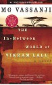 The In-Between World of Vikram Lall - M.G. Vassanji