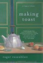 Making Toast - Roger Rosenblatt