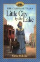 Little City by the Lake - Celia Wilkins, Dan Andreasen