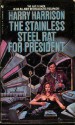 The Stainless Steel Rat for President - Harry Harrison