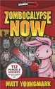 Zombocalypse Now - Matt Youngmark