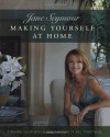 Making Yourself at Home: Finding Your Style and Putting It All Together - Jane Seymour