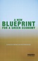 A New Blueprint for a Green Economy - Edward B. Barbier, Anil Markandya