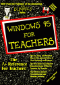 Windows 95 for Teachers (For Dummies (Computer/Tech)) - Michelle Robinette, Dummies Tech Press