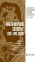 Brain Inspired Cognitive Systems 2008: 657 (Advances in Experimental Medicine and Biology) - Amir Hussain, Igor Aleksander, Leslie S. Smith, Allan Kardec Barros, Ron Chrisley, Vassilis Cutsuridis