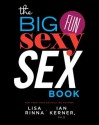 The Big, Fun, Sexy Sex Book - Lisa Rinna, Ian Kerner