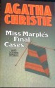 Miss Marple's Six Final Cases and Two Other Stories - Agatha Christie