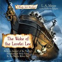 The Wake of the Lorelei Lee: Bloody Jack #8 - L. A. Meyer, Katherine Kellgren, Inc. Listen & Live Audio