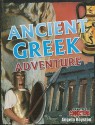 Ancient Greek Adventure - Angela Royston