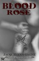 Blood Rose (Blood Saga) - Jacquelynn Gagne, Ambrosia Arts