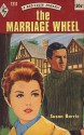 The Marriage Wheel - Susan Barrie