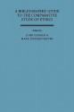 A Bibliographic Guide to the Comparative Study of Ethics - John Carman, Mark Juergensmeyer