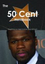 The 50 Cent Handbook - Everything You Need to Know about 50 Cent - Emily Smith