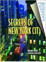 Secrets of New York City: Unknown Stories Behind the Real New York - Susanna Margolis, Susanna Margolis