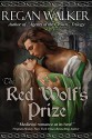 The Red Wolf's Prize (Medieval Warriors Book 1) - Regan Walker