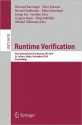 Runtime Verification: First International Conference, RV 2010, St. Julians, Malta, November 1-4, 2010. Proceedings - Grigore Ro?u, Ylies Falcone, Bernd Finkbeiner, Klaus Havelund, Insup Lee, Gordon Pace, Grigore Rosu, Oleg Sokolsky, Nikolai Tillmann, Grigore Ro?u