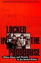 Locked in the Poorhouse: Cities, Race, and Poverty in the United States - Fred R. Curtis, Lynn A. Harris