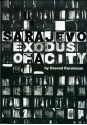 Sarajevo, Exodus of a City - Dževad Karahasan