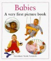 Babies: A Very First Picture Book - Nicola Tuxworth