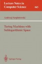 Turing Machines with Sublogarithmic Space - Andrzej Szepietowski, Juris Hartmanis, Gerhard Goos