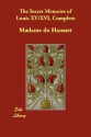 The Secret Memoirs of Louis XV/XVI, Complete - Madame du Hausset