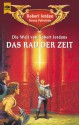 Die Welt von Robert Jordans Das Rad der Zeit - Robert Jordan, Teresa Patterson