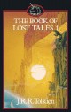 The Book of Lost Tales, Part One - J.R.R. Tolkien, J.R.R. Tolkien