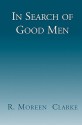 In Search of Good Men - R. Clarke