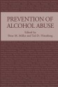 Prevention of Alcohol Abuse - Peter M. Miller, Ted D Nirenberg