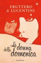 La donna della domenica (Italian Edition) - Carlo Fruttero, Franco Lucentini