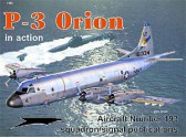 Lockheed P-3 Orion In Action Aircraft No. 193 - Richard S. Dann, Rick Burgess