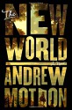 The New World - Andrew Motion