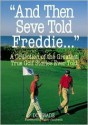 And Then Seve Told Freddie . - Don Wade