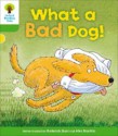 What a Bad Dog! (Oxford Reading Tree, Stage 2, Stories) - Roderick Hunt, Alex Brychta