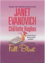 Full Blast - Janet Evanovich, Charlotte Hughes